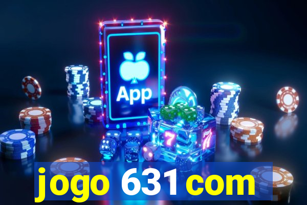 jogo 631 com